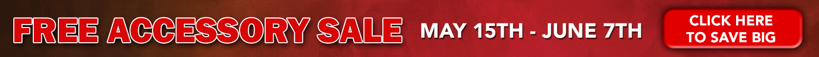 Promotional banner: Free accessory sale, May 15th–June 7th, with a red 'Click here to save big' button.